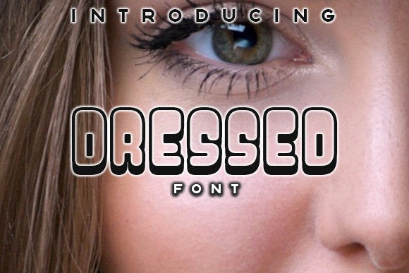 Dressed: A Groovy Display Font for Handmade Labels & Printables