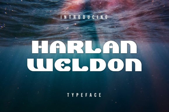 Harlan Weldon: A Display Font That Earns Its Space