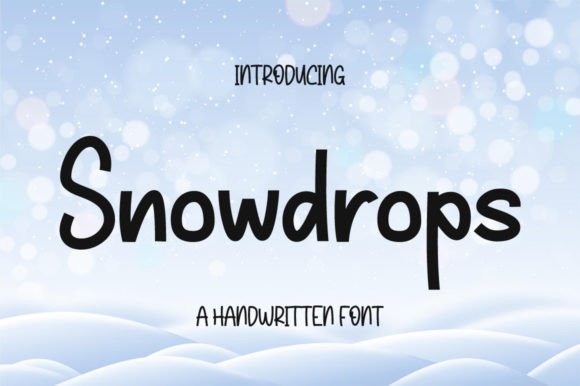 Snowdrops: A Handwritten Display Font That Feels Human